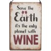 Clayre & Eef 6Y5695 Textový nápis Save the Earth Wine 10x15cm Iron Beige Red